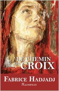 Le chemin de croix de Fabrice Hadjadh