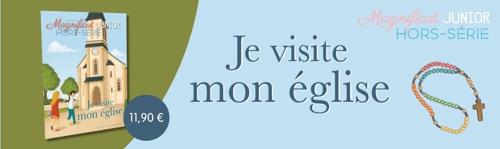 Hors série Magnificat Junior Je visite mon église